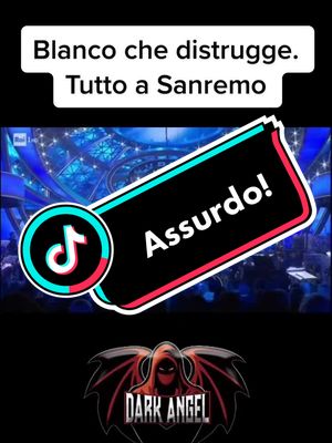 A post by @dark.angel.981 on TikTok caption: #perchèsanremoèsanremo 