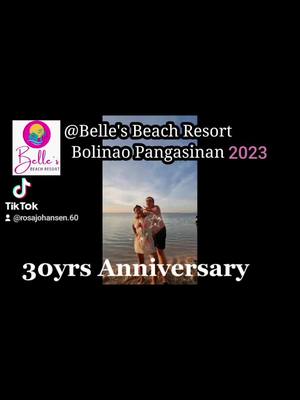 A post by @rosajohansen.60 on TikTok caption: 30yrs Anniversary 0ur vacation at Belle's Beach Resort Bolinao Pangasinan Philippines 2023 #trending #belles #tiktok2023 #shortfilm  #Love