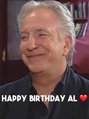 A post by @halfbloodprincess05_ on TikTok caption: Happy Birthday darling, we miss you ❤️🌹 || #halfbloodprincess05_ #alanhoessoc #alanhoessociety #alanhoesociety #alanrickman #birthday #happybirthday #severus #severussnape #mrrickman #CapCut || 