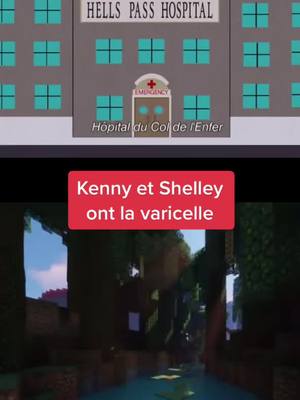 A post by @fyp.redif on TikTok caption: Kenny et Shelley ont la varicelle #southpark #southparkfr #Minecraft #varicelle #camping #pauvre #blague #southpark🔥 