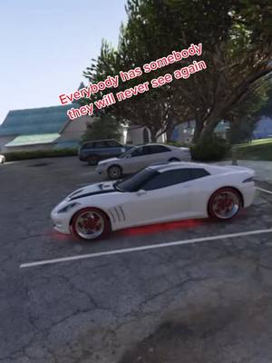 A post by @rjthegamer10 on TikTok caption: Everybody has that one person who they want to see again😔💔@shawn327_ @solid1k.cam #fyp #gaming #gta5online #foryou #foryoupage 