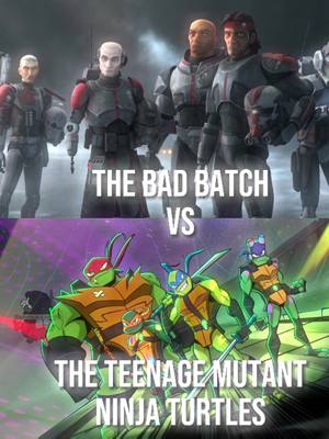 A post by @samson.edits51 on TikTok caption: TBB are basically the space TMNT, so who do you think would win? #tmnt #rottmnt #thebadbatch #starwars #samsonedits #fandom #edit #fyp #foryou