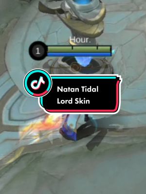 A post by @hoursky080 on TikTok caption: Natan Tidal Lord Skin🔥#MLBBNatan #MLBBNatanTidalLordKH #MobileLegendsBangBang