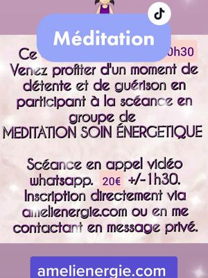 A post by @amelienergie on TikTok caption: Méditation énergétique @Amélienergie  #meditation #energetique #soin #soinenergetique #energeticienne #rdv #detente #guerison #prendresoindesoi #bienetre #energeticienne #medium  #amelienergie