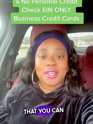 A post by @ceodeshayla on TikTok caption: 5 EIN Only Business Credit Cards #llc #financialliteracy #onlinebusiness #selfemployed #sucess #businessowner #makemoney #realestateinvestment #wifimoney #femalefounder #getrich #businesscoach #millionaire #businessowners 