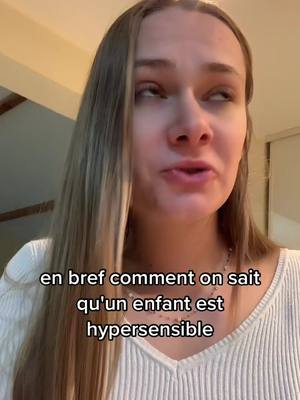 A post by @lilou_sans_tabou on TikTok caption: En bref : enfant et hypersensibilité ? #hypersensible #pourtoi #fyp 