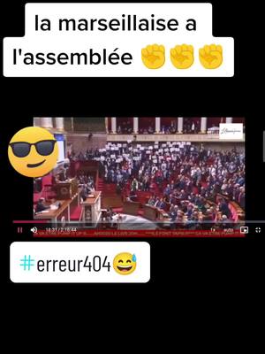 A post by @mansouristephanie on TikTok caption: 😎la marseillaise a l'assemblée ✊✊😎@mtlm erreur404 @Petit Pois 😝 @Francois Mansouri @jerryoff16 @Prosper @jesu434 @annephilippeauerreurs404 🇫🇷 @nolie6518 @Romain Kauffmann Rem 