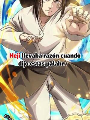 A post by @elsuperguerreropacifico on TikTok caption: Todos compartimos un mismo destino | Naruto Shippuden #anime #manga #frasesanime #reflexion #neji #nejihyuga #naruto #narutoshippuden #masashikishimoto #elsuperguerreropacifico 