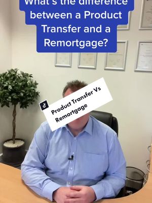 A post by @yorkshire_fs on TikTok caption: What’s the difference between a Product Transfer and a Remortgage? #remortgage #producttransfer #mortgagebroker #mortgagebrokeruk #remortgageuk #mortgageadviceuk 