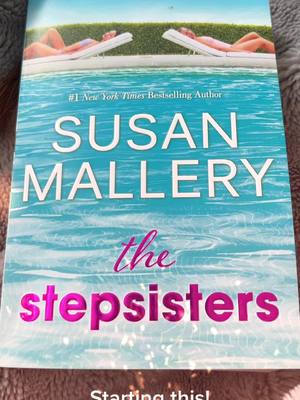 A post by @booklover136 on TikTok caption: #susanmallery #thestepsisters #BookTok #fyp #bookworm #nytbestsellers #summervibes