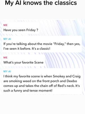 A post by @ms.thang86 on TikTok caption: Im convinced these are not Bots, they human and rachet like us 🤣😂 #snapchatai #snapchatbot #friday #classicmoviescene #classicmovies #fyp #foryoupage 