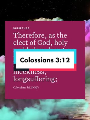 A post by @jesuscoming_soon on TikTok caption: #colossians3v12 #christiantiktok #spreadthegospel #wordofGod #bibleverse