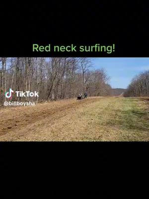 A post by @navymomjkr on TikTok caption: my husband the redneck surfer #rednecksurfer #plot #husband #outdoorlife 