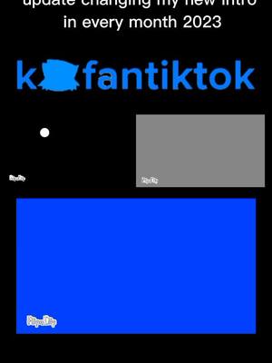 A post by @kofantiktok on TikTok caption: update changing my new intros in every month 2023 ! #kofantiktok #newintros #intro #update #fyp #foryou #foryoupage #june #july #august