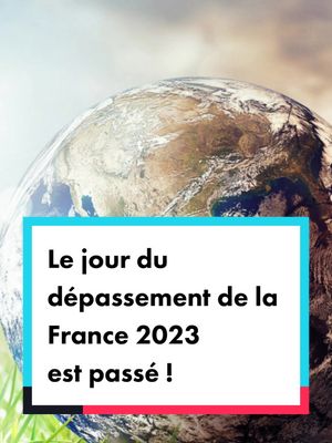 A post by @elienv_ on TikTok caption: Le jour du dépassement de la France est déjà passé ! Plus d’infos / sources 👇 - overshootday.org/newsroom/press-release-french-overshoot-day-2023-fr/  - greenmemore.fr/france-jour-du-depassement-2023/  - climate.selectra.com/fr/comprendre/jour-depassement#:~:text=Le%20jour%20du%20d%C3%A9passement%20est,'une%20ann%C3%A9e%2C%20soit%20365.  - cnews.fr/environnement/2023-05-05/environnement-la-france-atteint-ce-vendredi-5-mai-son-jour-du-depassement  #culture #science #lesaviezvous #tiktokacademie 