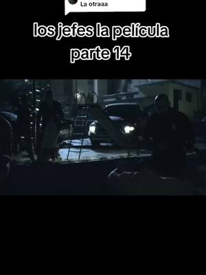 A post by @ayalaelsur13 on TikTok caption: Respuesta a @neysalinas7 los jefes like ❤️ para parte 15 #paraty #parativiral #entretenimiento #peliculas #losjefes #losjefescarteldesanta #carteldesanta #viral 