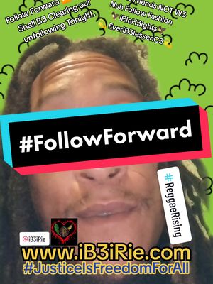 A post by @reggaerising on TikTok caption: Catch Us Live & Catch Vibrant iRie ViB3z, Reggae Rising More Music Less Small Talk or NO Talk!!! #FollowForward or Get #Unfollow simple, W3 Nuh Follow Fashion round ere, straight trend setter & family. 🦅iRieH3ights🦅💫 EveriB3lessenC3💫 www.iB3iRie.com #JusticeIsFreedomForAll #iB3iRie #iB3iRieon  #FreedomIsOurExpression  #FreedomIsJusticeForAll  #ReggaeRising #FollowUs 