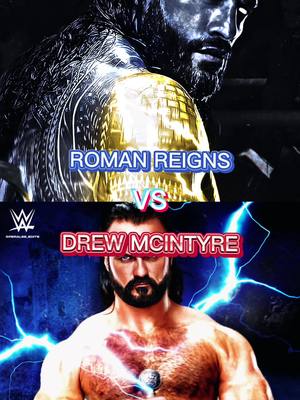 A post by @roman_reigns_the_best on TikTok caption: Roman Reigns vs Drew McIntyre #WWE #romanreigns #drewmcintyre #fypシ #goat🐐