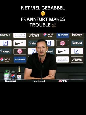 A post by @sge_meme on TikTok caption: Dino Troublemaker Toppmöller 🦅🔥Bisher sympathischer Eindruck auf der PK 🤝  🎥: Eintracht Frankfurt & Eintracht Online Net #eintrachtfrankfurt #pressekonferenz #toppmöller #fussball #bundesliga #choreo #waldstadion #sge #fyp 