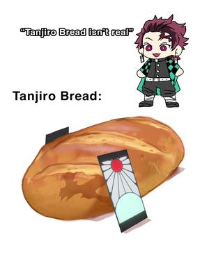 A post by @milkchanx on TikTok caption: tanjiro bread is always there for you #tanjiro #demonslayer #anime #animetok #animetiktok #weeaboo4life #weaboo #rengoku #animememe #artistsoftiktok #art #artistsupport #illustration #animeart #animeartist #animation #animator #animememe #artmeme 