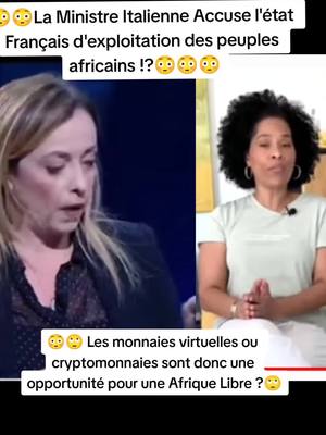 A post by @liberte_afrique_crypto on TikTok caption: #CapCut La Ministre Italienne Accuse la France d'exploitation des ressources africaines et Nathalie yang suggère une Afrique Libre grâce à la cryptomonnaie ou monnaie virtuelle #bitcoin #franceafrique #francais #revolutionafricaine #afriquetiktok #reveil #france #histoireafricaine #monnaie #francfa #or #cryptomonnaie #eth #btc #revolution @Reveil & Liberté financière 