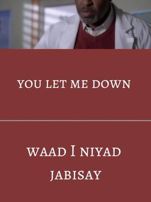 A post by @english_iyo_somali on TikTok caption: you let me down  waad I niyad jabisay || qof aa isku haleysay ama ku diirsaneed oo wax aadnan ka Fileyn kugu sameeyo loo isticmaa  don't let me down :: ha I niyad jabin #viral #fyp #somali_english #englishmovie 