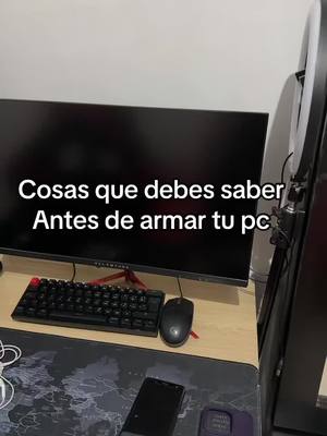 A post by @osornocarlos on TikTok caption: Cosas que debes de saber antes de armar tu Pc o set-up🤝#pc #ayudar 