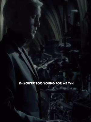 A post by @dmalfoyx on TikTok caption: Pov : you need someone older 🤭 #pov #ynpov #dracotok #slytherin #harrypotter 