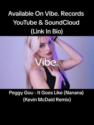 A post by @vibeofficialuk on TikTok caption: Peggy Gou - It Goes Like (Nanana) (Kevin McDaid Remix) #foryou #vibe #vibe. #vibes #vibeofficialyt #viberecords #house #deephouse #organhouse #vocalhouse #pianohouse #ukhouse #music #remix #youtube #soundcloud #pictureoftheday #Summer #fashion #model #dj #producer #dance #party #club #clubmusic #dancemusic