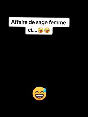 A post by @chef_de_classe0 on TikTok caption: affaire de sage femme. 😃😃#teamakace🥰 #humortiktok #cameroun🇨🇲 #tiktokcameroun🇨🇲🇨🇲🇨🇲🇨🇲🙏🇨🇲🙏 #sagefemmedjchallenge #rires😂 #tiktoksenegal #camerountiktok🇨🇲237🥰