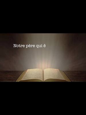 A post by @chef_de_classe0 on TikTok caption: parole de DIEU🙏🙏#teamakace🥰 #prierechretienne #notreperequiestauxcieux #parolededieu🙏🙏🙏🙏 #pourtoichretienstiktok #priere_pour_toi