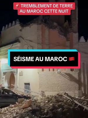 A post by @logement_hlm on TikTok caption: 🚨 Alerte Info : Énormement de dégats à Marrakech suite au séisme qui a tapé le Maroc cette nuit. Plusieurs villes touchées, pour le moment aucun bilan humain. Qu’Allah leur vienne en aide. Les pays concernés : Maroc, Algérie, Espagne, Mauritanie, Portugal #maroc #algerie #tremblementdeterre #marrakech 