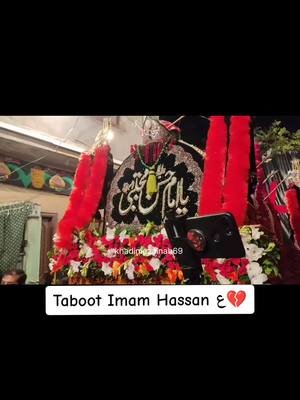 A post by @khadimezainab69 on TikTok caption: Shadat imam Hassan as #imamhassan #28safar #foryou #kaneezzainab95 #khadimezainab69 #taboot