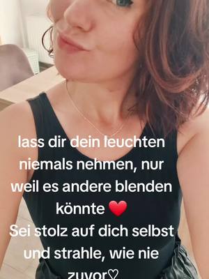 A post by @liiiiiiiiine on TikTok caption: #seiduselbst #liebedichselbst #tuwasfürdich #leuchte #transformation #neuerblick #neuanfang #wachstum #liebe