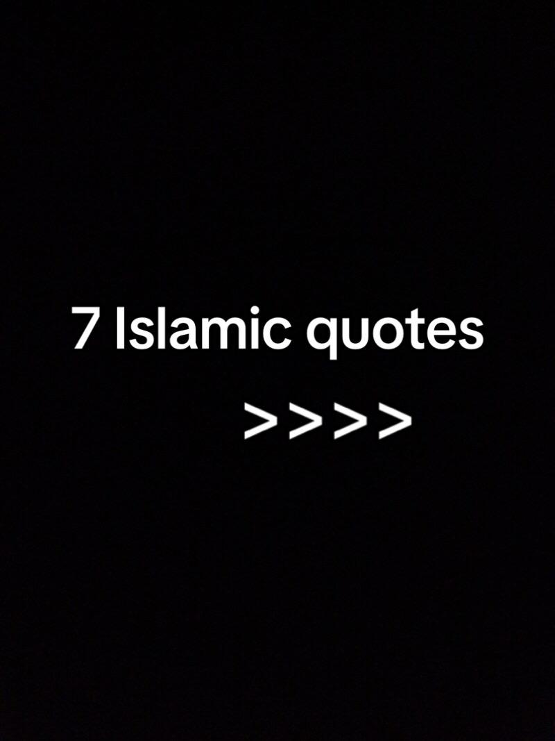 A post by @islam.contentttt on TikTok caption: #islamic #islamic_video #islamicvideo #share #koran #muslim #muslimtok #quotes #islamic_media #islamicquotes