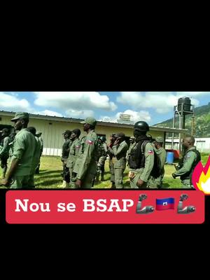 A post by @kerbysimple7 on TikTok caption: BSAP peyi a 🦾🦾🦾 #Haiti #military 