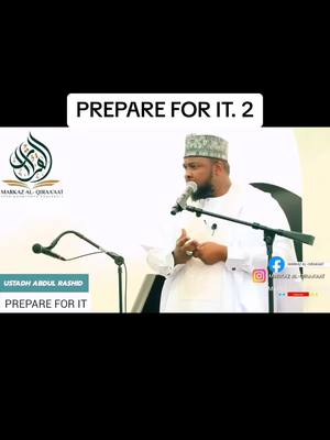 A post by @jiajamaica on TikTok caption: PREPARE FOR IT By Ustadh Abdul Rashid.  #Allah #Quran #Deen #Islamic_video #Islam #Muslim #muslimtiktok #tiktokusa #tiktokghana #ghana #tiktok #trending #Viral #foryou 