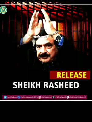 A post by @ptioffic0 on TikTok caption: #Release #SheikhRasheed#foryourpage #standwithimrankhan🏏✌️kaptan #justiceforammar 