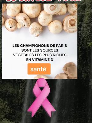 A post by @nabilnbn on TikTok caption: le saviez-vous #champingnons  #OctobreRose #mushroom #nature #natural #vitamin #explore #foryou #fyp #viral #foryoupage #fypシ #parati