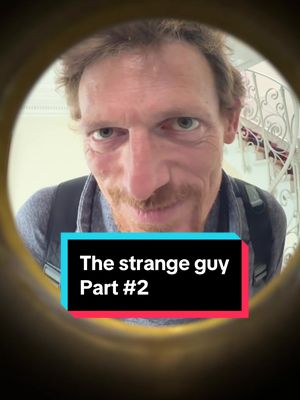 A post by @anttonraccaus on TikTok caption: The strange guy - Part 2