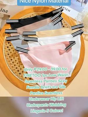 A post by @joeydelosreyes95 on TikTok caption: Only ₱29.00 - 39.00 for FINETOO 1pc Low Waist Seamless Panties Sexy Female Briefs Ice Silk Panties Seamless Underwear Hip Lift Underpants Webbing Lingerie 5 Colors! #seamlesspanty #finetoopanty #silkseamlesspantylowwaist