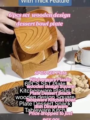 A post by @joeydelosreyes95 on TikTok caption: 6PCS SET Plate Kitchenware Plastic wooden design Square Plate Dessert Snack Tableware Kitchen bowl dish Dinnerware Price dropped to just ₱55.00! #plasticwoodendesignplate #dessertplate #plate 6pcs