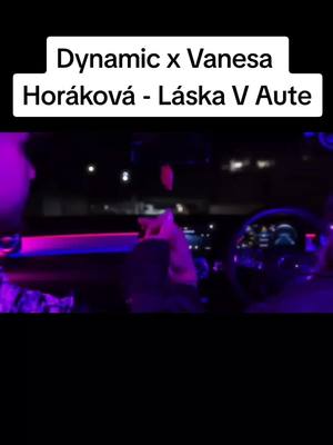 A post by @hudbajezivot1 on TikTok caption: #vanesahorakova #dynamic Dynamic x Vanesa Horáková - Láska V Aute❤️