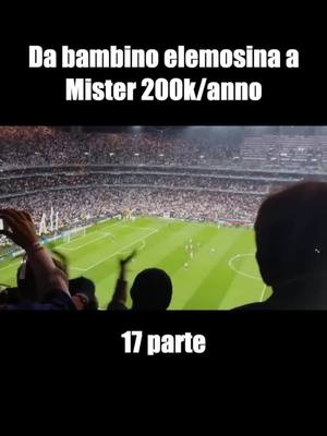 A post by @calciomilionario on TikTok caption: Da bambino elemosina a Mister 200k:anno #shorts parte 17