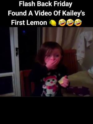 A post by @angelasavedragonzales on TikTok caption: #flashbackfriday #justforlaughs #firstlemon What's Crazy She Loves Lemon Now🤣🤣 