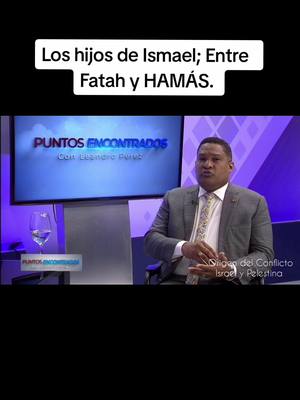 A post by @jhanelferreras on TikTok caption: Los hijos de Ismael; Entre  Fatah y HAMÁS. Jhanel Ferreras