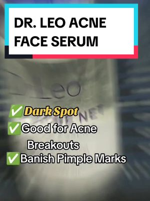 A post by @mhundztv on TikTok caption: Nakakairitang Pimples, Acne at Dark Spot ba?? Wag ng mag problema nandito na ang Solusyo🥰  Dr Leo Acne Face Serum tinanggal nito ang pimples,acne even and darkspot sa inyong mukha🤗 Kaya bili baka maubusan ka. #fyp #foryoupage #drleo #drleoacneessence #Acnetreatment 