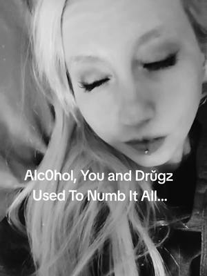 A post by @_karmajay on TikTok caption: I Liked The Way You Numbed All The Pain #numb #addict #recover #karmajay #keepgoing #struggling #keepfighting #igotthis #letmyguarddown #pain