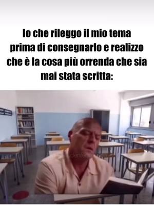 A post by @meme.hub440 on TikTok caption: c’è di peggio #tema #scuola #meme #perte #foryou #foryoupage #fyp