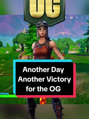 A post by @ripsuckers on TikTok caption: Another Day, Another Victory for the OG 💪😜 #OGFortnite #FortniteOG #OG #AnotherDayAnotherVictoryForTheOG 